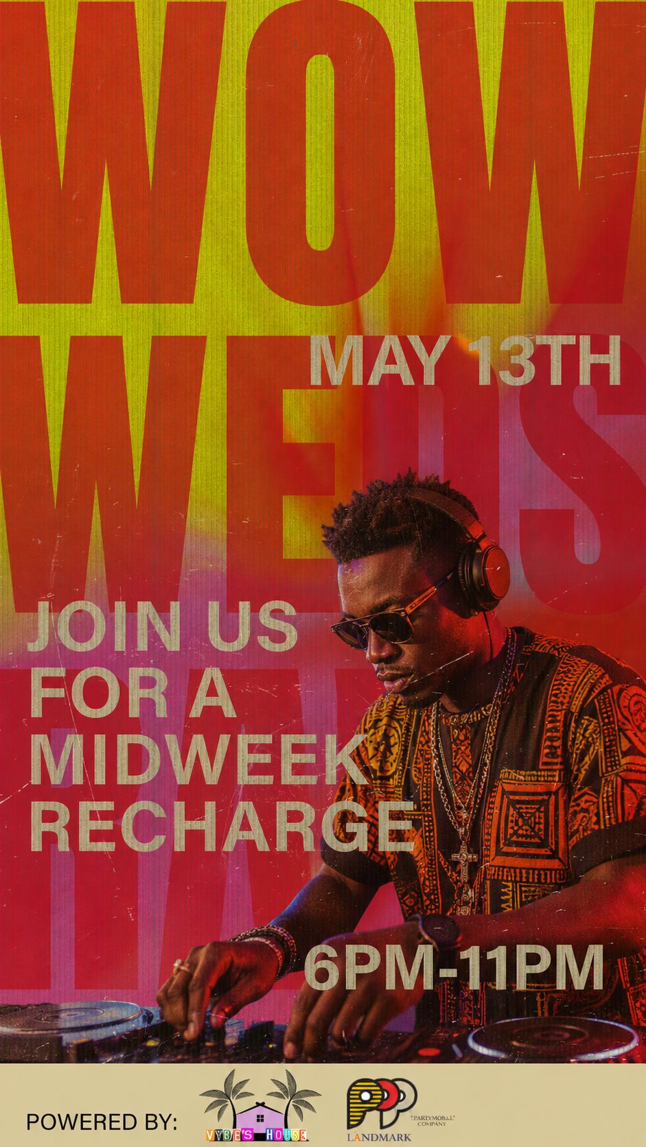 Vybes House: WOW-WEDS